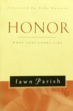 Honor : What Love Looks Like