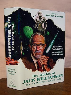 Bild des Verkufers fr THE WORLDS OF JACK WILLIAMSON; A CENTENNIAL TRIBUTE 1908-2008 zum Verkauf von Robert Gavora, Fine & Rare Books, ABAA