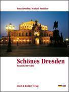 Schönes Dresden. Eine Bildreise