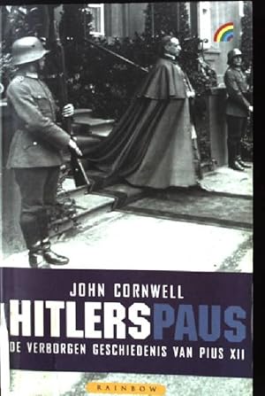 Bild des Verkufers fr Hitlers paus: de verborgen geschiedenis van Pius XII Rainbow paperbacks, Band 560 zum Verkauf von books4less (Versandantiquariat Petra Gros GmbH & Co. KG)