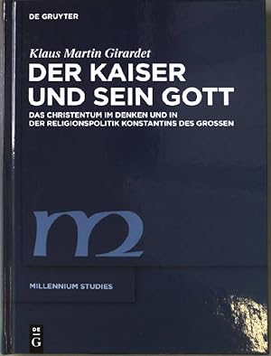 Bild des Verkufers fr Der Kaiser und sein Gott : das Christentum im Denken und in der Religionspolitik Konstantins des Groen. Millennium-Studien ; Bd. 27 zum Verkauf von books4less (Versandantiquariat Petra Gros GmbH & Co. KG)