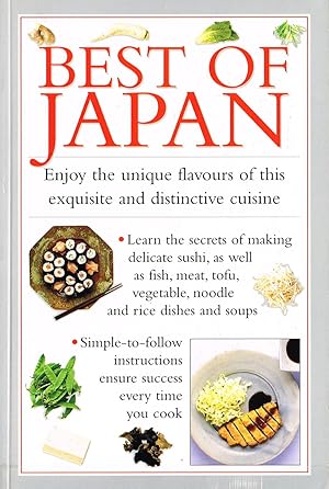 Seller image for Best Of Japan : Enjoy The Unique Flavours And Distinctive Cuisine : for sale by Sapphire Books