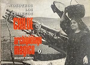 Chiloé archipiélago mágico. 2 Vols. Colección Nosotros los Chilenos Nros. 9 y 10