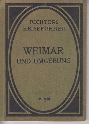 Bild des Verkufers fr Richters Reisfhrer: Weimar und Umgebung zum Verkauf von Allguer Online Antiquariat