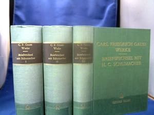 C.F. Gauss - H.C. Schumacher: Briefwechsel. 6 Teile in 3 Bänden. Hrsg. von C.A.F. Peters. =(Gauss...