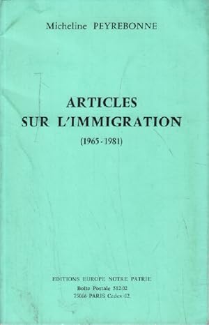 Imagen del vendedor de Articles sur l'immigration (1965-1981) a la venta por librairie philippe arnaiz