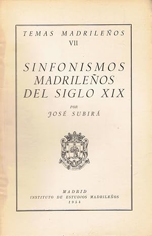 Imagen del vendedor de Temas Madrileos VII. SINFONISMOS MADRILEOS DEL SIGLO XIX a la venta por Librera Torren de Rueda