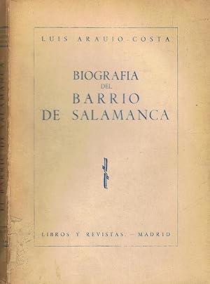 Imagen del vendedor de BIOGRAFA DEL BARRIO DE SALAMANCA a la venta por Librera Torren de Rueda