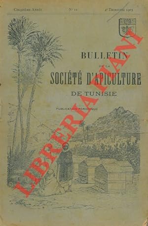 Bulletin de la ociété d'apiculture de Tunisie.