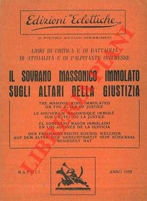 Il sovrano massonico immolato sugli altari della giustizia.