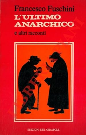 Seller image for L'ultimo anarchico. Diario di un prete. for sale by Libreria Piani