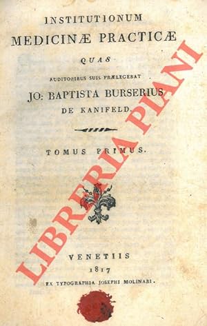 Imagen del vendedor de Institutionum medicinae practicae quas auditoribus suis praelegebat. T. I, II, III, VI, VII. a la venta por Libreria Piani