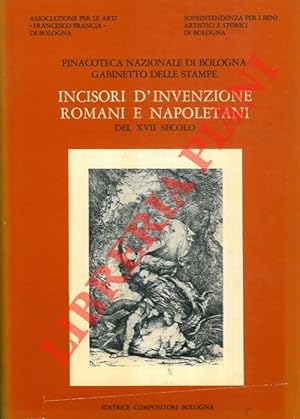 Incisori d'invenzione romani e napoletani del XVII secolo.