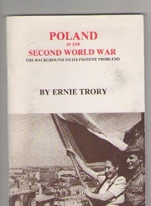 Immagine del venditore per POLAND IN THE SECOND WORLD WAR. THE BACKGROUND TO ITS PRESENT PROBLEMS venduto da Claras