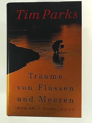 Bild des Verkufers fr Trume von Flssen und Meeren zum Verkauf von Leserstrahl  (Preise inkl. MwSt.)