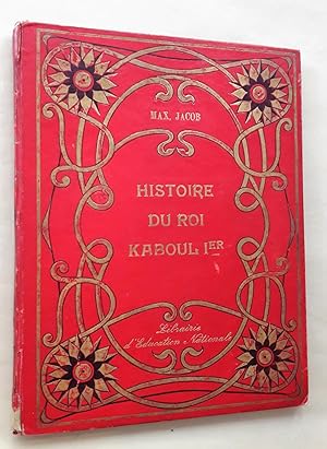 Histoire du Roi Kaboul 1er et du Marmiton Gauwain. Illustrations de L. Saint.