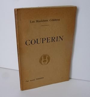 Couperin. Biographie critique illustrée de douze reproductions hors-texte. Paris. Henri Laurens. ...