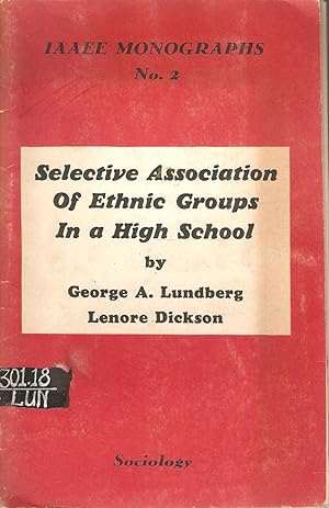 Seller image for Selective Association of Ethnic Groups in a High School for sale by Snookerybooks