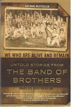 Seller image for We Who Are Alive and Remain: Untold Stories from the Band of Brothers for sale by The Book Junction