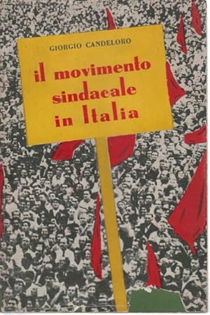 Imagen del vendedor de Il movimento sindacale in Italia a la venta por Di Mano in Mano Soc. Coop