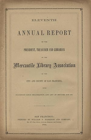 Eleventh annual report of the president, treasurer and librarian of the Mercantile Library Associ...