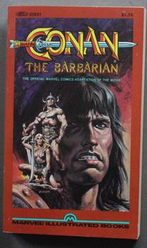 Immagine del venditore per CONAN THE BARBARIAN - THE MOVIE (B&W; Marvel Illustrated Books 02631; May/1981 - Movie starring Arnold Schwarzenegger and James Earl Jones.; venduto da Comic World