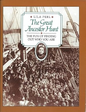 The Great Ancestor Hunt: The Fun of Finding Out Who You Are