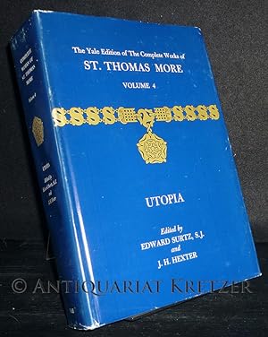 Utopia. [Herausgegeben von Edward Surtz und Jack H. Hexter]. (= The Yale Edition of the Complete ...