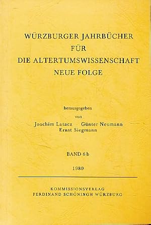 Seller image for Wrzburger Jahrbcher fr die Altertumswissenschaft. N. F. Band 6 b, 1980. for sale by Fundus-Online GbR Borkert Schwarz Zerfa