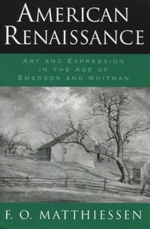 American Renaissance: Art and Expression in the Age of Emerson and Whitman