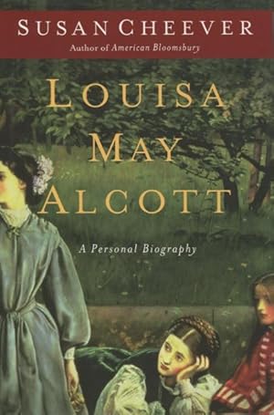 Imagen del vendedor de Louisa May Alcott: A Personal Biography a la venta por Kenneth A. Himber