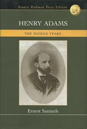 Imagen del vendedor de Henry Adams: The Middle Years a la venta por Kenneth A. Himber