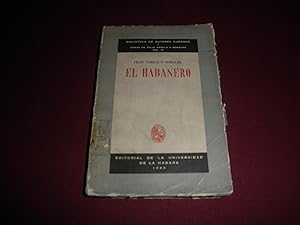 El habanero. Papel politico, cientifico y literario. Estudios preliminares por Enrique Gay Calbo ...