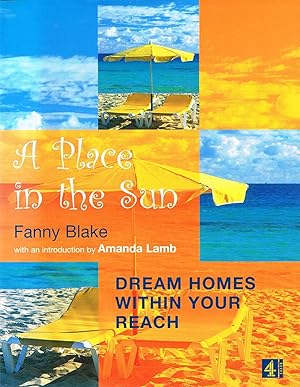 Imagen del vendedor de A Place In The Sun : Dream Homes Within Your Reach : a la venta por Sapphire Books