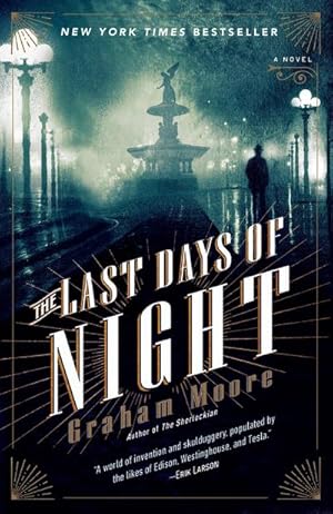 Bild des Verkufers fr The Last Days of Night : A Novel zum Verkauf von AHA-BUCH GmbH