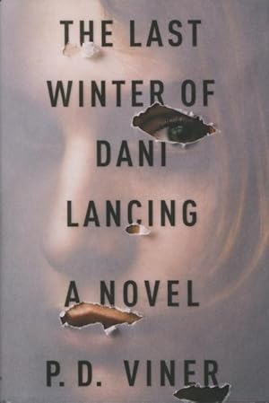 Seller image for The Last Winter Of Dani Lancing: A Novel for sale by Kenneth A. Himber