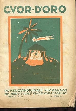 CUOR D'ORO, rivista per ragazzi - 1925 - numero 24 del 15 DICEMRE 1925 - ANNO QUARTO (copertina a...