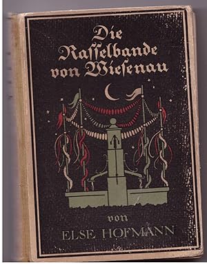 Seller image for Die Rasselbande von Wiesenau. Heitere Geschichten fr die Jugend for sale by Bcherpanorama Zwickau- Planitz