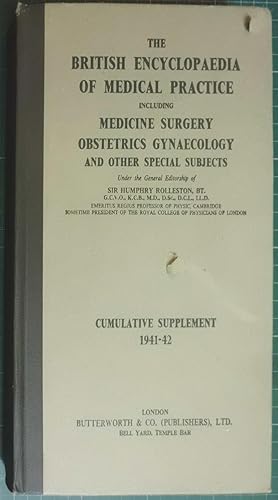The British Medical Encyclopaedia Of Medical Practice Cumulative Supplement 1941-42