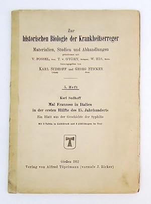 Bild des Verkufers fr Mal Franzose in Italien in der ersten Hlfte des 15. Jahrhunderts. Ein Blatt aus der Geschichte der Syphilis. zum Verkauf von erlesenes  Antiquariat & Buchhandlung