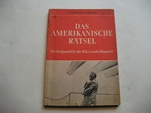 Seller image for Das amerikanische Rtsel. Die Kriegspolitik der U.S.A. unter Roosevelt. for sale by Ottmar Mller