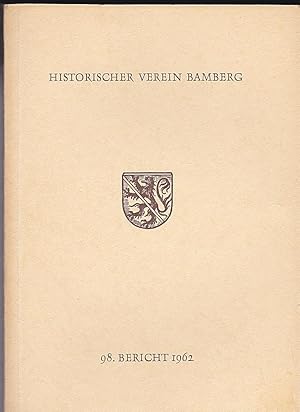98. Bericht des Historischen Vereins für die Pflege der Geschichte des ehemaligen Fürstbistums Ba...