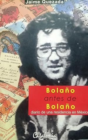 Bolaño antes de Bolaño. Diario de una residencia en México ( 1971-1972 )