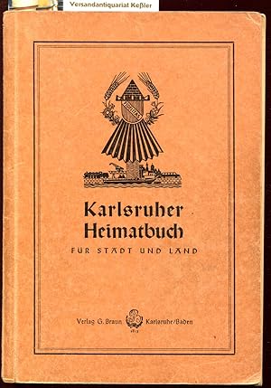 Karlsruher Heimatbuch für Stadt und Land
