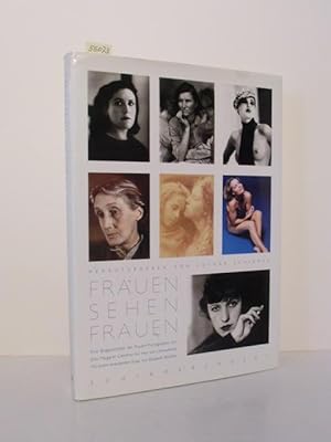 Frauen sehen Frauen. Eine Bildgeschichte der Frauen-Photographie; von Julia Margaret Cameron bis ...