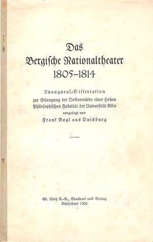 Imagen del vendedor de Das Bergische Nationaltheater 1805-1814. >Dissertation<. a la venta por Brbel Hoffmann