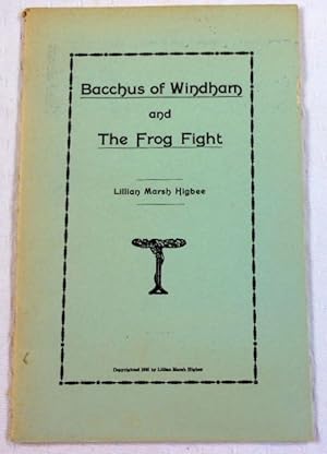 Imagen del vendedor de Bacchus of Windham and the Frog Fight a la venta por Resource Books, LLC