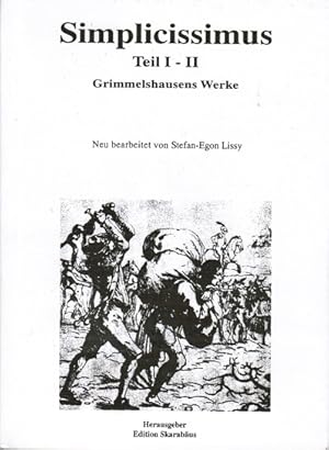 Imagen del vendedor de Simplicissimus. Teil I-II Grimmelshausens Werke. Neu bearb. v. Stefan-Egon Lissy. a la venta por Schrmann und Kiewning GbR