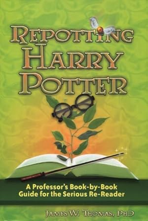 Seller image for Reporting Harry Potter: A Professor's Book-by-Book Guide for the Serious Re-Reader for sale by Kenneth A. Himber