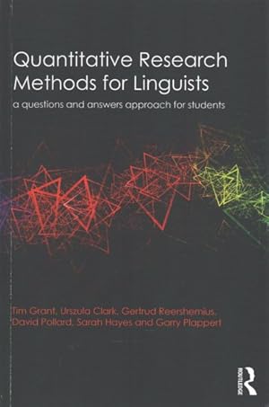 Immagine del venditore per Quantitative Research Methods for Linguists : A Questions and Answers Approach for Students venduto da GreatBookPrices